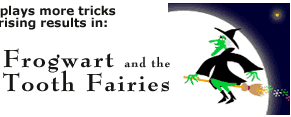 Frogwart and the Tooth Fairies