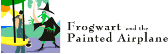 Frogwart and the Painted Airplane