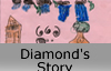 Diamond's Story